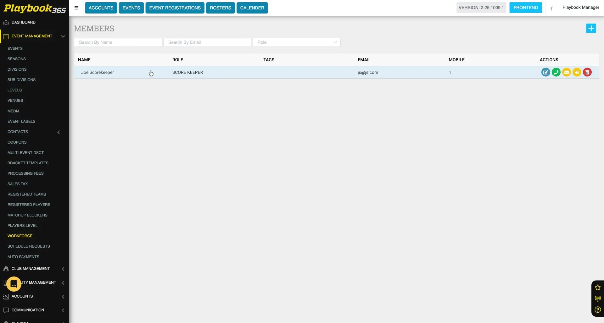 The user is viewing the 'Members' section within the 'Event Management' area, specifically looking at the workforce. The user is viewing the details of a member named 'Joe Scorekeeper'.